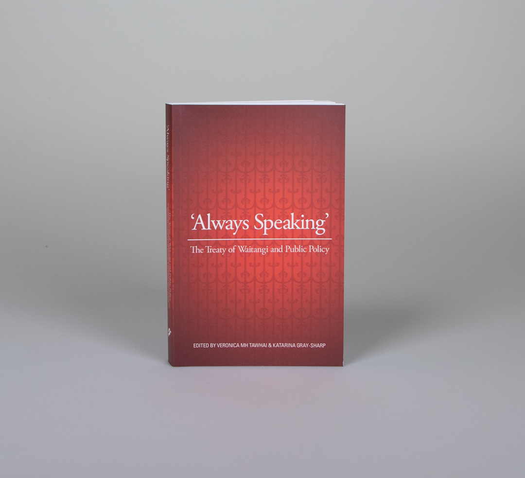 Always Speaking: The Treaty of Waitangi and Public Policy