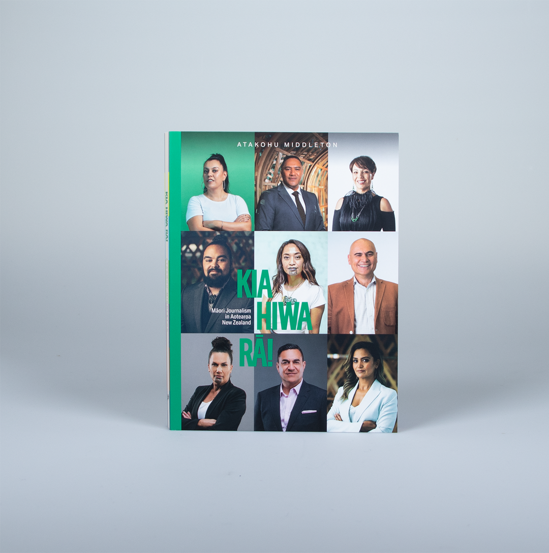 Kia Hiwa Rā!: Māori Journalism in Aotearoa New Zealand
