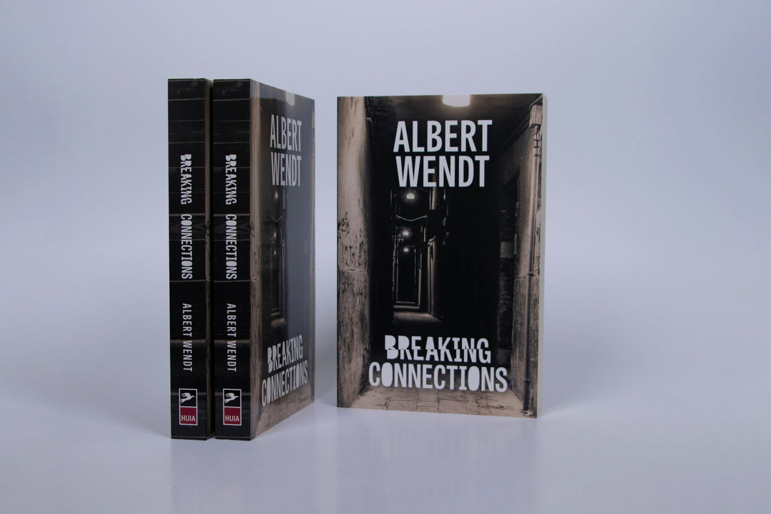 Breaking Connections by Albert Wendt