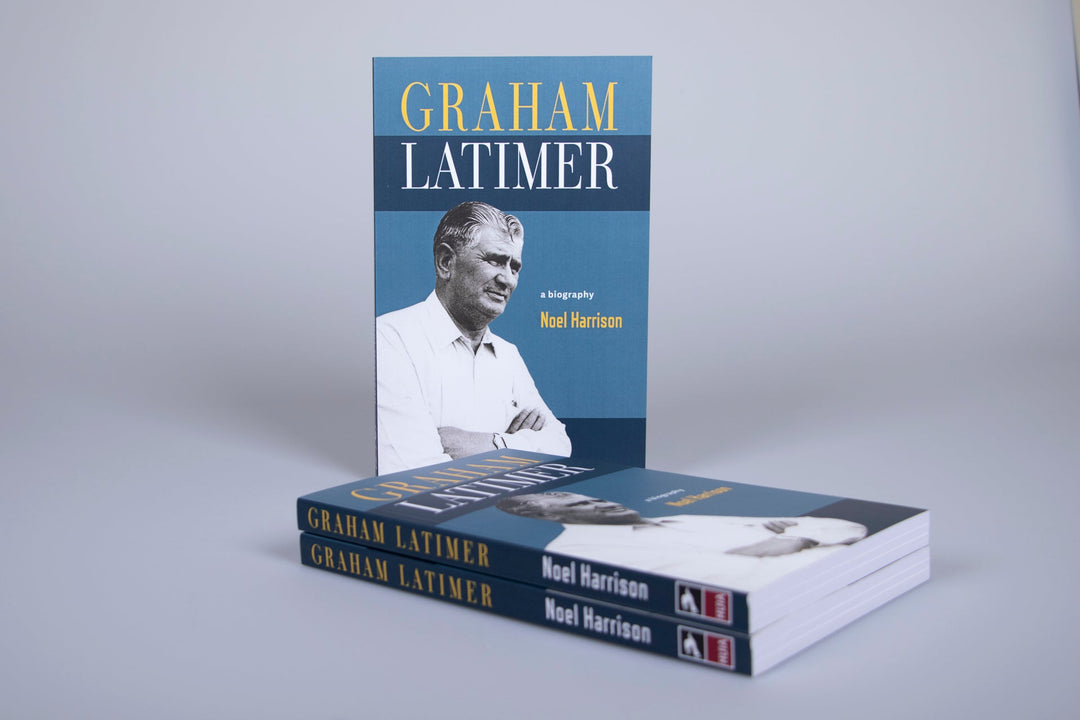 Graham Latimer: A Biography