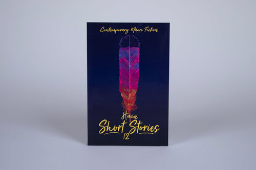 Huia Short Stories 12 Contemporary Māori Fiction