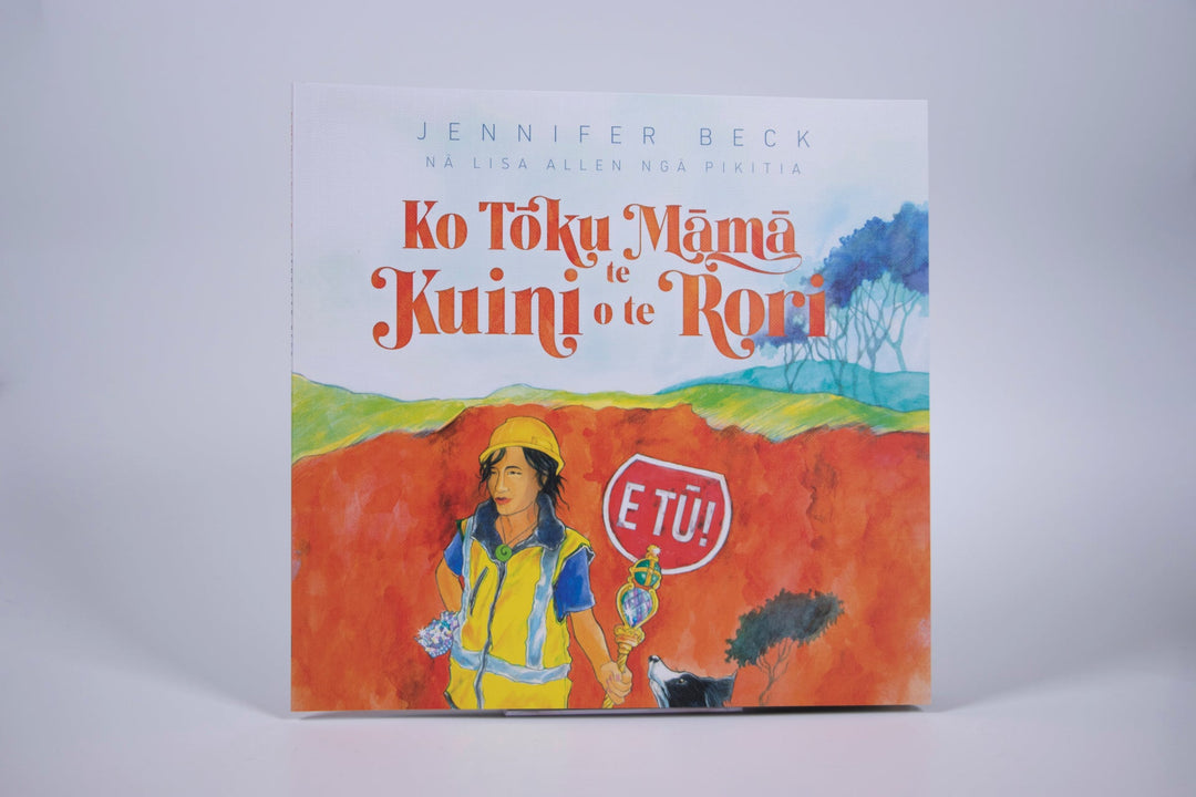 Ko Tōku Māmā te Kuini o te Rori by Jennifer Beck