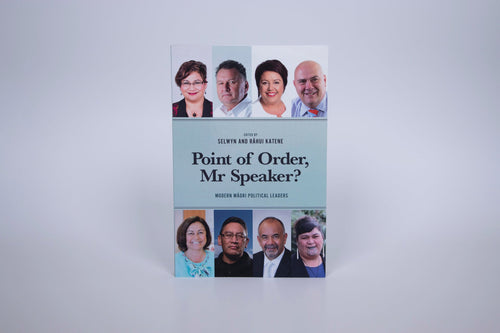 Point of Order Mr Speaker by Selwyn and Katene Rahui