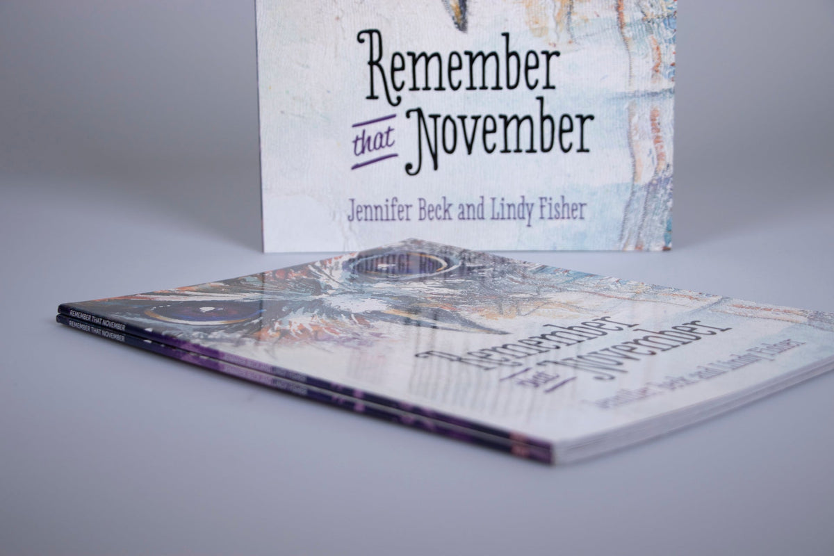 Remember that November by Jennifer Beck and Lindy Fisher