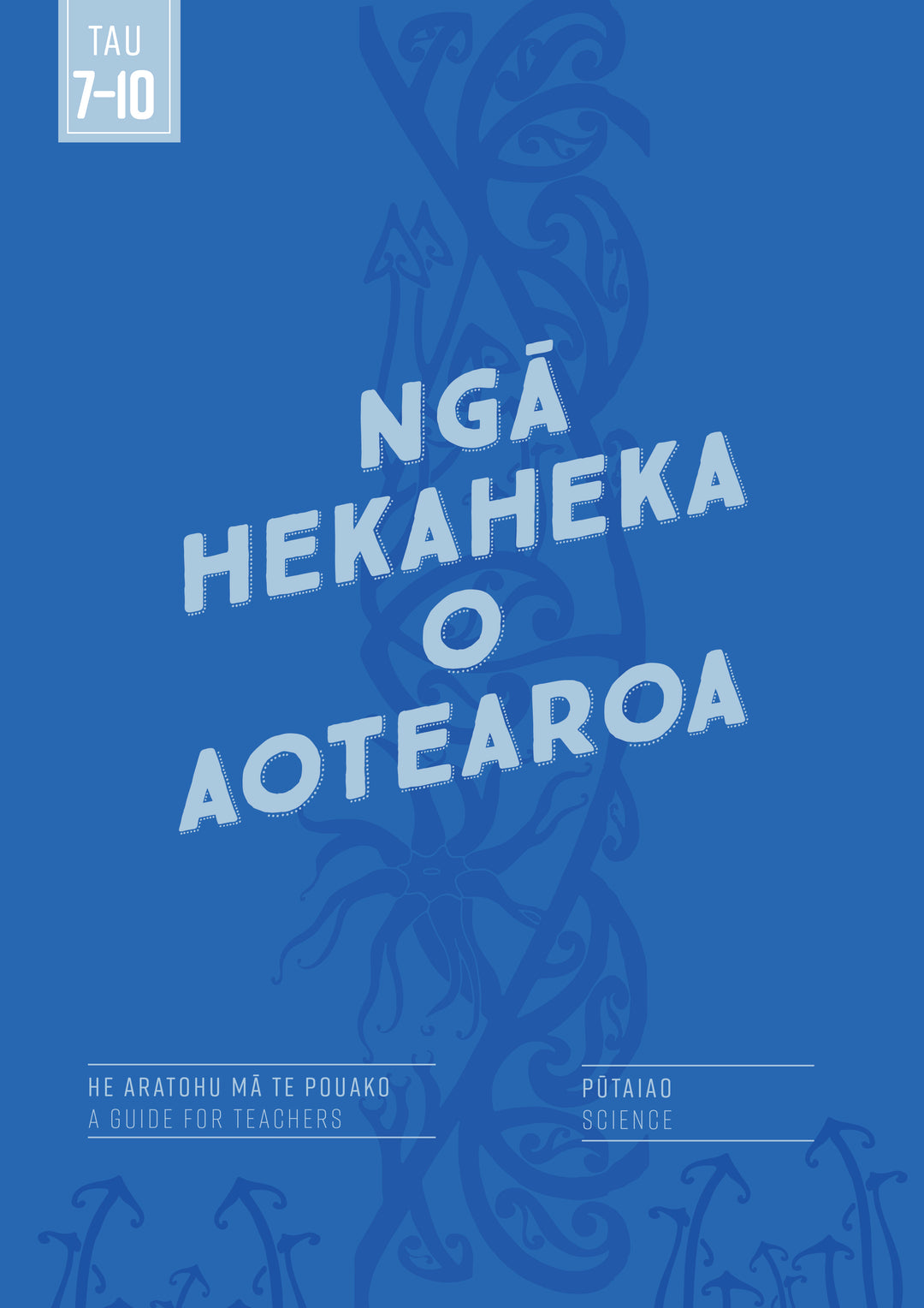 Ngā Hekaheka o Aotearoa - He Aratohu mā te Pouako