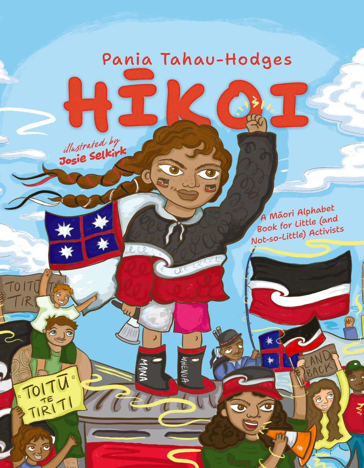 Hīkoi: A Māori Alphabet Book for Little (and Not-so-Little) Activists