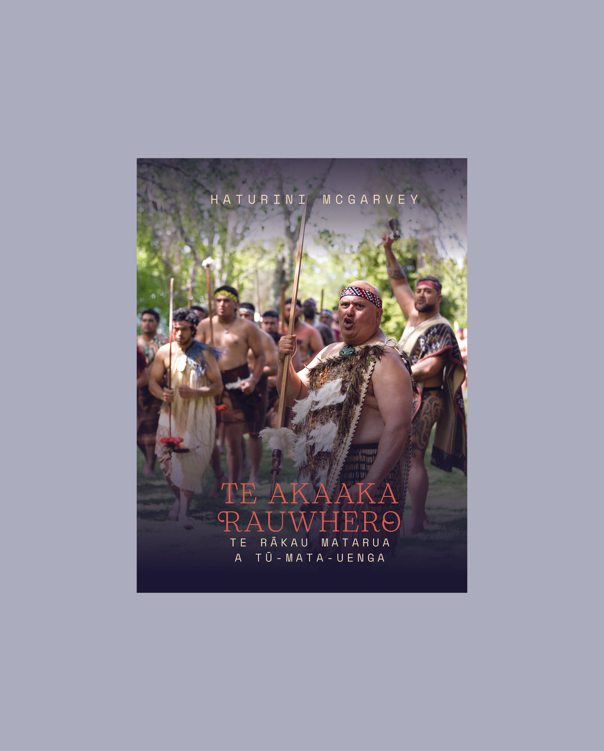 Te Akaaka Rauwhero: Te Rākau Matarau a Tū-mata-uenga