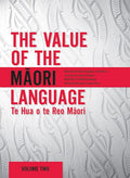 The Value of the Māori Language: Te Hua o te Reo Māori