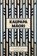 Critical Conversations in Kaupapa Māori edited by Te Kawehau Hoskins and Alison Jones