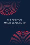 The Spirit of Māori Leadership