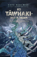 Ko Tāwhaki-nui-a-hema Āna Mahi Whakahirahira