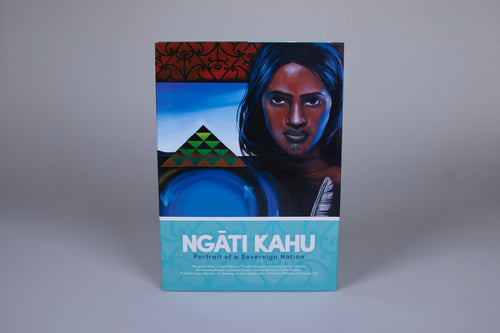 Ngāti Kahu Portrait of a Sovereign Nation by Margaret Mutu