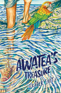 Awatea's Treasure by Fraser Smith