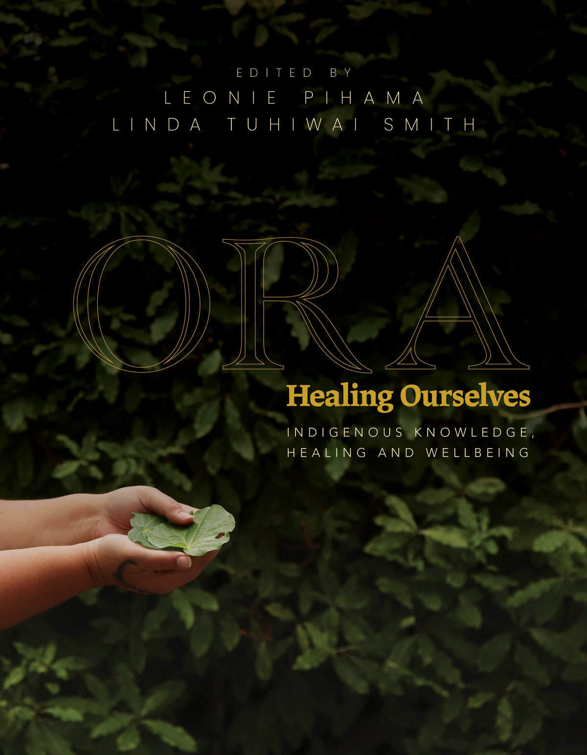 Ora: Healing Ourselves - Indigenous Knowledge Healing and Wellbeing