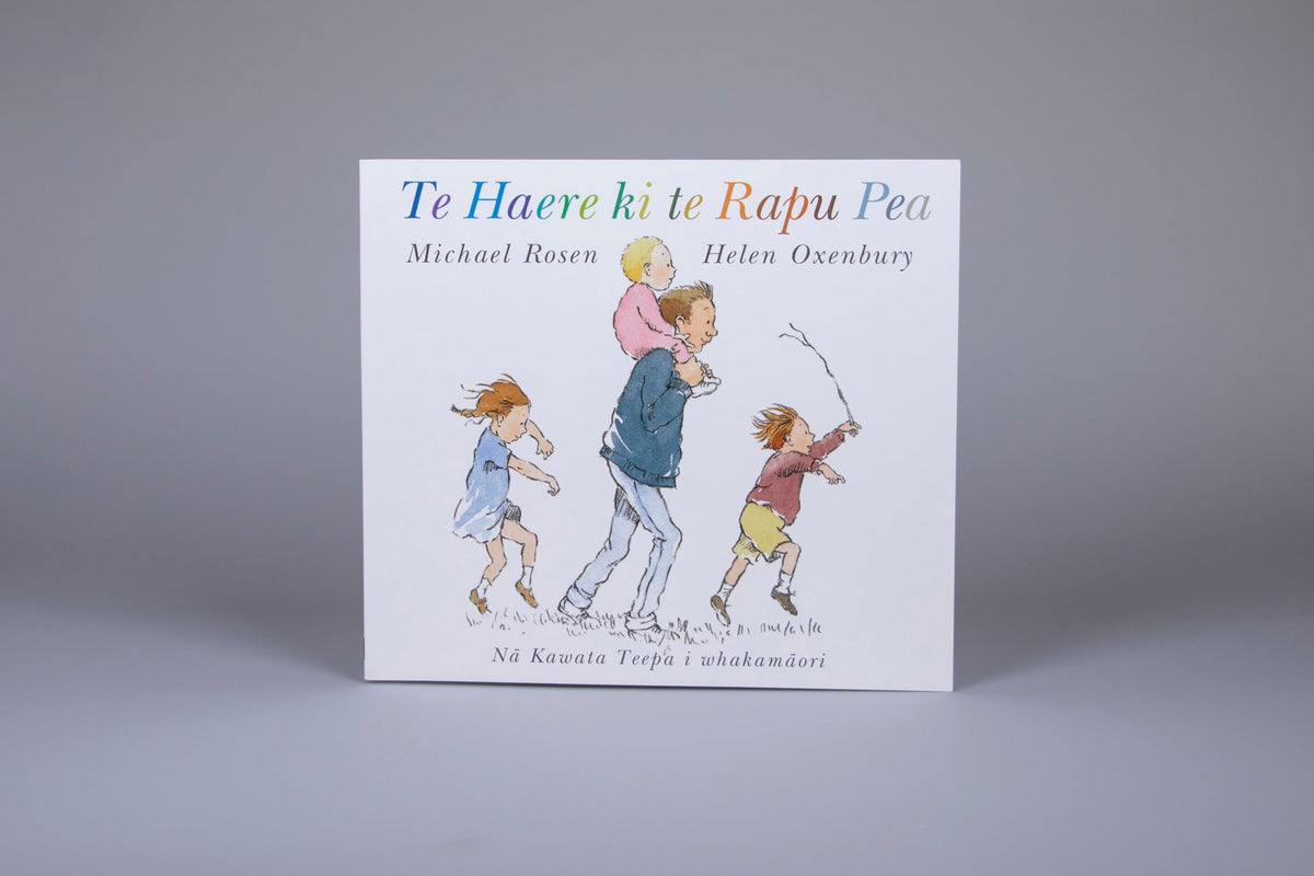 Te Haere ki te Rapu Pea by Michael Rosen and Helen Oxenbury