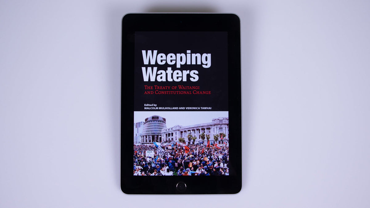 Weeping Waters: The Treaty of Waitangi and Constitutional Change